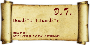 Dudás Tihamér névjegykártya